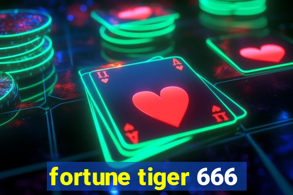 fortune tiger 666